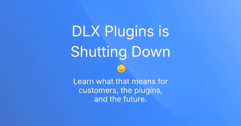 DLX Plugins is closing down